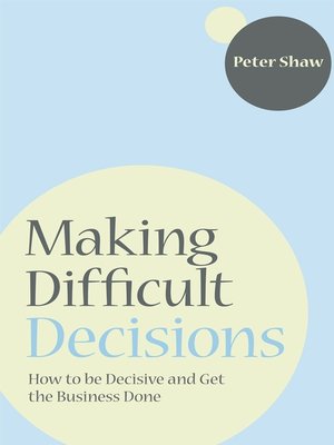 Making Difficult Decisions - ebook